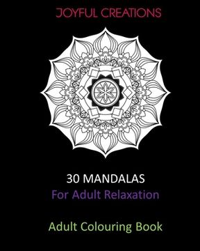 portada 30 Mandalas For Adult Relaxation: Adult Colouring Book (en Inglés)