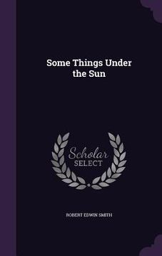 portada Some Things Under the Sun (in English)