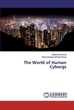 portada The World of Human Cyborgs (en Inglés)