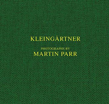 portada Martin Parr: Kleingärtner (en Inglés)