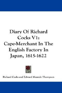 portada diary of richard cocks v1: cape-merchant in the english factory in japan, 1615-1622 (in English)
