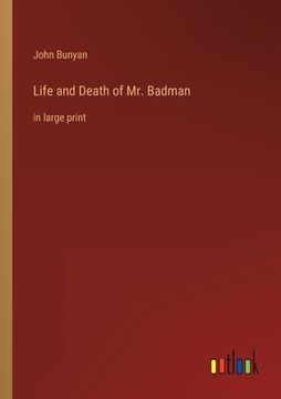 portada Life and Death of Mr. Badman: in large print (en Inglés)