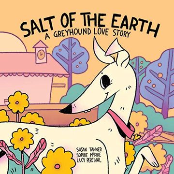 portada Salt of the Earth: A Greyhound Love Story (en Inglés)