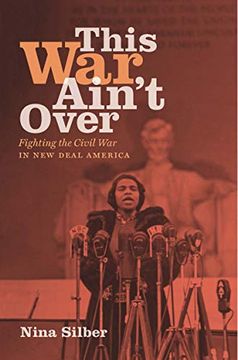portada This war Ain'T Over: Fighting the Civil war in new Deal America (in English)
