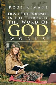 portada Don't Shut Yourself In The Cupboard, The Word Of God Works (en Inglés)