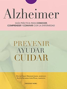 portada Alzheimer, guía práctica para conocer, convivir y afrontar la enfermedad