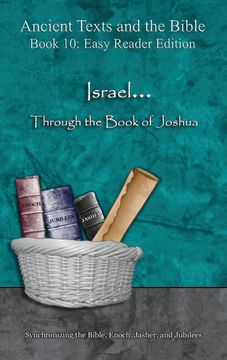 portada Israel. Through the Book of Joshua - Easy Reader Edition: Synchronizing the Bible, Enoch, Jasher, and Jubilees (Ancient Texts and the Bible: Book 10) (en Inglés)