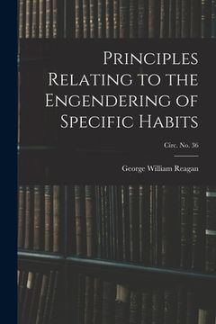 portada Principles Relating to the Engendering of Specific Habits; circ. No. 36 (en Inglés)