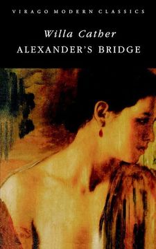 portada Alexander'S Bridge (Virago Modern Classics) (en Inglés)