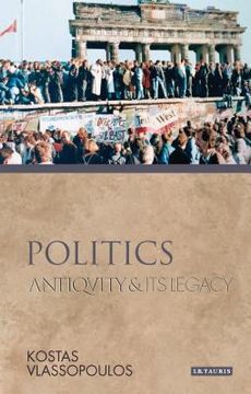 portada Politics: Antiquity and Its Legacy (en Inglés)