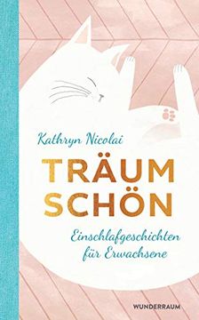 portada Träum Schön: Einschlafgeschichten für Erwachsene (en Alemán)
