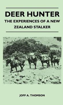 portada deer hunter - the experiences of a new zealand stalker (in English)
