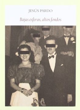portada Bajas Esferas, Altos Fondos (in Spanish)