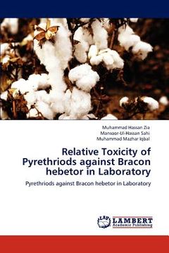 portada relative toxicity of pyrethriods against bracon hebetor in laboratory (en Inglés)
