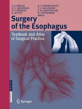 portada Surgery of the Esophagus: Textbook and Atlas of Surgical Practice (en Inglés)