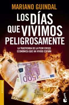 portada Los Días Que Vivimos Peligrosamente (Divulgación) (in Spanish)