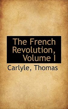 portada the french revolution, volume i