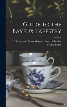 portada Guide to the Bayeux Tapestry