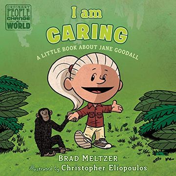 portada I am Caring: A Little Book About Jane Goodall (Ordinary People Change the World) (in English)