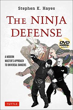 portada The Ninja Defense: A Modern Master's Approach to Universal Dangers [Dvd Included] (en Inglés)