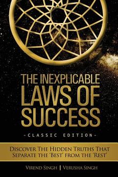 portada The Inexplicable Laws of Success: Discover the Hidden Truths That Separate the 'Best' from the 'Rest' (Classic Edition) (en Inglés)