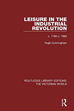 portada Leisure in the Industrial Revolution: C. 1780-C. 1880