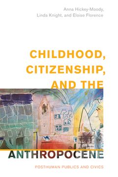 portada Childhood, Citizenship, and the Anthropocene: Posthuman Publics and Civics (en Inglés)
