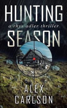 portada Hunting Season: A Rhys Adler Thriller (en Inglés)