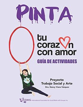 portada Pinta tu Corazón con Amor: Proyecto Trabajo Social y Arte, Guía de Actividades