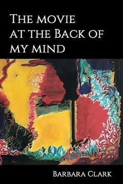 portada The Movie At The Back Of My Mind (en Inglés)