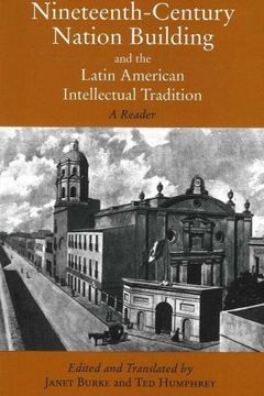 portada Nineteenth-Century Nation Building and the Latin American Intellectual Tradition (en Inglés)