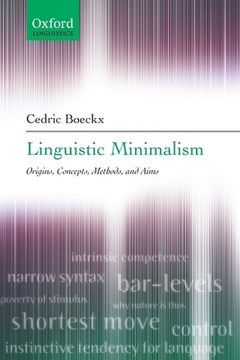 portada Linguistic Minimalism: Origins, Concepts, Methods, and Aims (Oxford Linguistics) (in English)