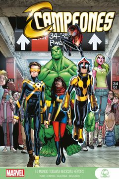 portada Campeones 1. El Mundo Todavia Necesita Heroes  Marvel Young Adult