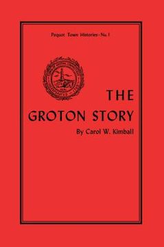 portada The Groton Story (in English)