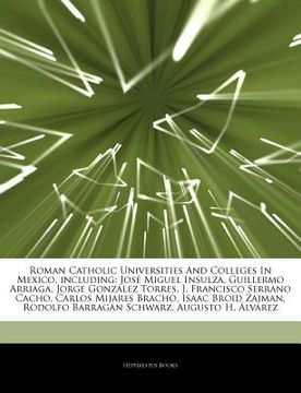 portada articles on roman catholic universities and colleges in mexico, including: jos miguel insulza, guillermo arriaga, jorge gonz lez torres, j. francisco