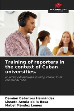 portada Training of reporters in the context of Cuban universities. (en Inglés)