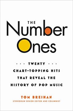 portada The Number Ones: Twenty Chart-Topping Hits That Reveal the History of pop Music (en Inglés)