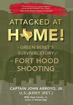 portada Attacked at Home! A Green Beret's Survival Story of the Fort Hood Shooting (en Inglés)