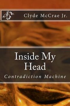 portada Inside My Head: Contradiction Machine (en Inglés)