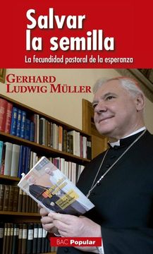 portada Salvar la Semilla: La Fecundidad Pastoral de la Esperanza (in Spanish)
