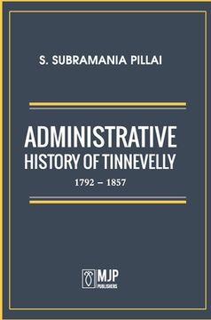 portada Administrative History of Tinnevelly 1792 - 1857