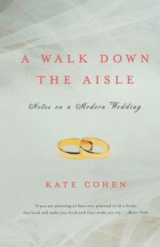 portada A Walk Down the Aisle: Notes on a Modern Wedding (in English)