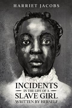 portada Incidents in the Life of a Slave Girl, Written By Herself (en Inglés)
