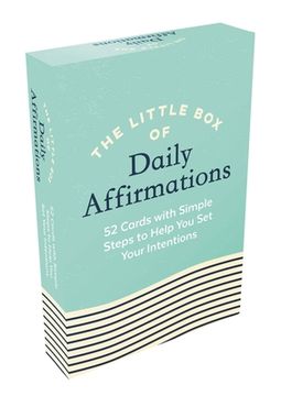 portada The Little Box of Daily Affirmations: 52 Cards with Simple Steps to Help You Set Your Intentions (en Inglés)