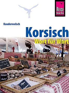 portada Korsisch - Wort für Wort: Kauderwelsch-Sprachführer von Reise Know-How (en Alemán)