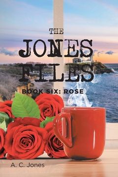 portada The Jones Files: Book Six: Rose (en Inglés)