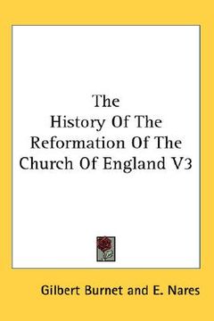 portada the history of the reformation of the church of england v3 (in English)