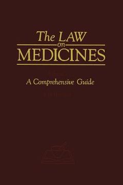 portada The Law on Medicines: Volume 1 a Comprehensive Guide