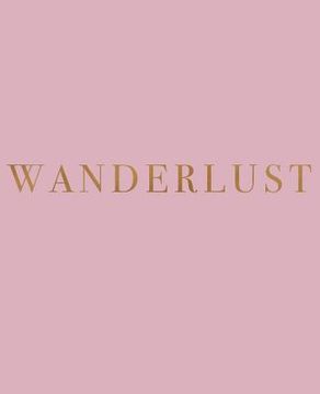 portada Wanderlust: A decorative book for coffee tables, bookshelves and interior design styling - Stack deco books together to create a c (en Inglés)