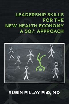portada Leadership Skills for the New Health Economy a 5Q(c) Approach (en Inglés)